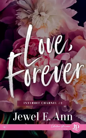 Interdit charnel, Tome 2 : Love, Forever